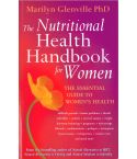 The Nutritional Health Handbook for Women